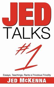 Jed Talks #1, McKenna Jed