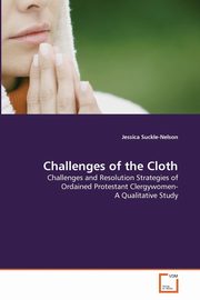 ksiazka tytu: Challenges of the Cloth autor: Suckle-Nelson Jessica