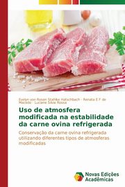 Uso de atmosfera modificada na estabilidade da carne ovina refrigerada, von Rosen Stahlke Hatschbach Evelyn