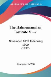 The Hahnemannian Institute V5-7, 