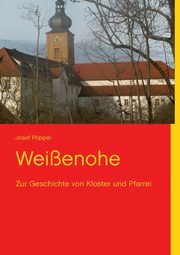 Weienohe, Pppel Josef