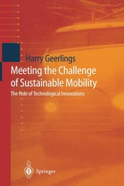 Meeting the Challenge of Sustainable Mobility, Geerlings Harry