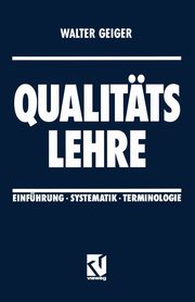Qualitts Lehre, Geiger Walter