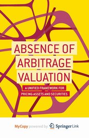 Absence of Arbitrage Valuation, Glabadanidis P.