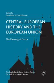 Central European History and the European Union, 