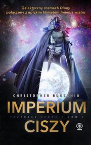 Poeracz Soc Tom 1 Imperium ciszy, Ruocchio Christopher