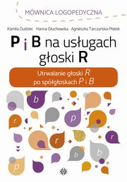 P i B na usugach goski R, Dudziec Kamila, Guchowska Hanna, Tarczyska-Patek Agnieszka