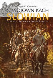 ksiazka tytu: O wojownikach Sowian autor: Grewicz Igor D.