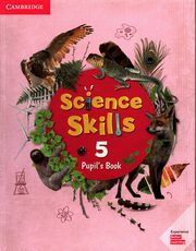 ksiazka tytu: Science Skills 5 Pupil's Book autor: 