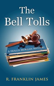 The Bell Tolls, James R. Franklin
