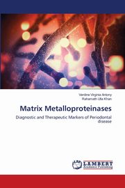 Matrix Metalloproteinases, Antony Verdine Virginia
