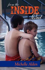 From the Inside Out, Alden Michelle