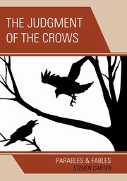 The Judgment of the Crows, Carter Steven
