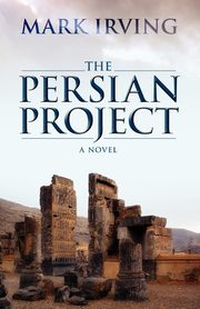 The Persian Project, Irving Mark