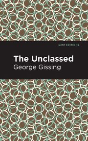 The Unclassed, Gissing George