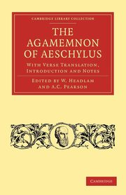 The Agamemnon of Aeschylus, Aeschylus