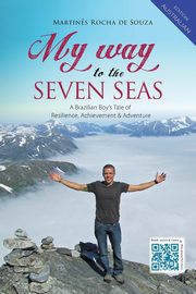 My Way to the Seven Seas, Martines Rocha de Souza