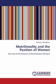 Matrilineality and the Position of Women, Mezghebo Berhane