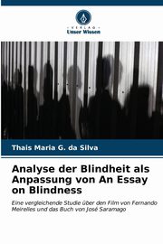 Analyse der Blindheit als Anpassung von An Essay on Blindness, G. da Silva Thais Maria