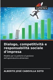 Dialogo, competitivit? e responsabilit? sociale d'impresa, Cadevilla Soto Alberto Jos