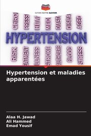 Hypertension et maladies apparentes, H. Jawad Alaa