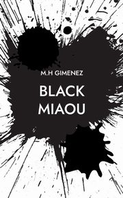 Black Miaou, Gimenez M.H