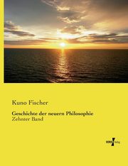 Geschichte der neuern Philosophie, Fischer Kuno