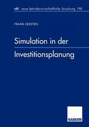Simulation in der Investitionsplanung, Kersten Frank