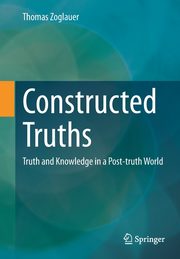 Constructed Truths, Zoglauer Thomas