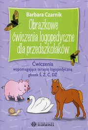 Obrazkowe wiczenia logopedyczne dla przedszkolakw, Czarnik Barbara