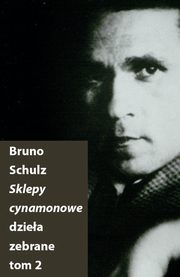 Sklepy cynamonowe, Schulz Bruno