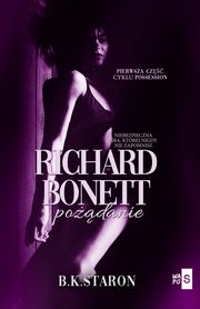 Richard Bonett Podanie, Staron B.K.