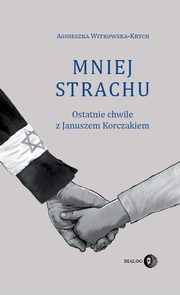 Mniej strachu, Witkowska-Krych Agnieszka