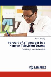 Portrait of a Teenager in a Kenyan Television Drama, Wesonga Robert