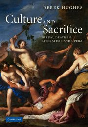 Culture and Sacrifice, Hughes Derek