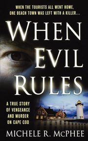 When Evil Rules, McPhee Michele R.