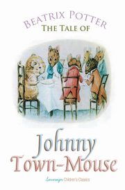 The Tale of Johnny Town-Mouse, Potter Beatrix