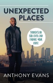 Unexpected Places | Softcover, Evans Anthony