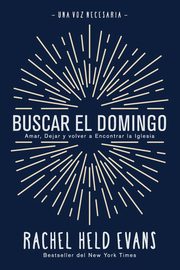 Buscar el Domingo, Evans Rachel Held