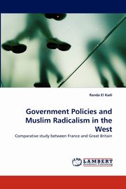 Government Policies and Muslim Radicalism in the West, El Kadi Randa