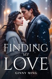 ksiazka tytu: Finding My Love autor: Ming Ginny