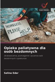 Opieka paliatywna dla osb bezdomnych, Eder Selina