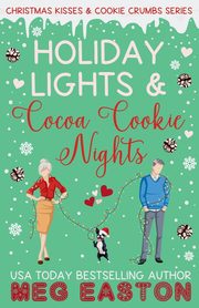 Holiday Lights and Cocoa Cookie Nights, Easton Meg