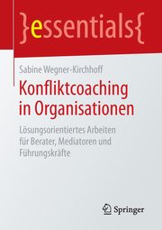 Konfliktcoaching in Organisationen, Wegner-Kirchhoff Sabine