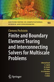 Finite and Boundary Element Tearing and Interconnecting Solvers for Multiscale Problems, Pechstein Clemens