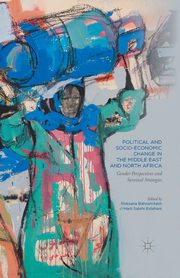 Political and Socio-Economic Change in the Middle East and North Africa, 