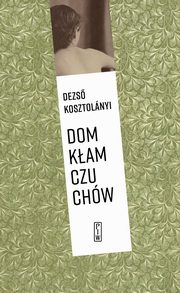 Dom kamczuchw, Kosztolnyi Dezs