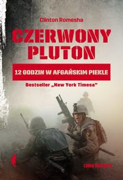 ksiazka tytu: Czerwony pluton autor: Clinton Romesha