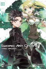 Sword Art Online #03 Taniec Wrek, Kawahara Reki