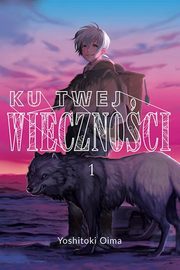 Ku twej wiecznoci 1, Oima Yoshitoki